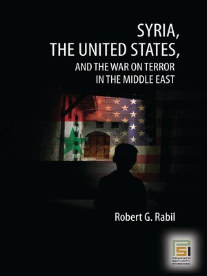 cover image of Syria, the United States, and the War on Terror in the Middle East